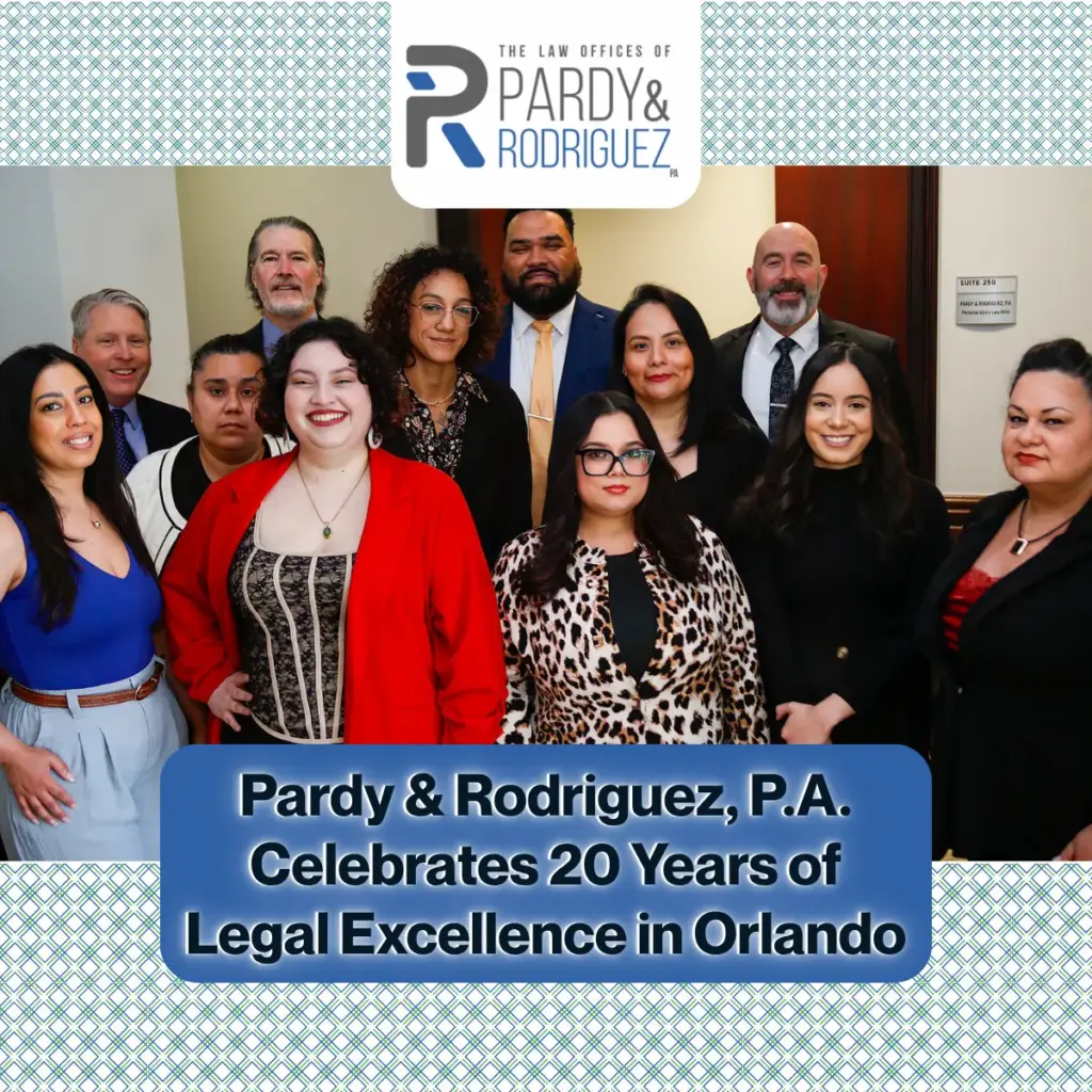 Pardy & Rodriguez, P.A. Celebrates 20 Years of Legal Excellence in Florida | Call 407-481-0066 Pardy & Rodriguez, P.A. Celebrates 20 Years of Legal Excellence in Florida | Call 407-481-0066